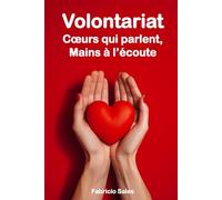 Volontariat: Cœurs qui parlent, Mains à l’écoute