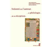 Volonté de l’auteur et philologie de la réception - Ettore Grandoni - Publication Universite Provence - broché - Essai