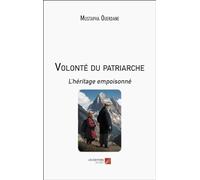Volonté du patriarche: L’héritage empoisonné