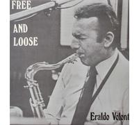 Volonte' Eraldo - Free and Loose