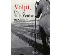 Volpi, Prince de la Venise moderne - Bernard Poulet - Michel De Maule - broché - Etude