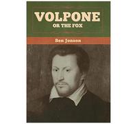 Volpone; Or The Fox
