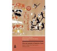 Vols de vaches à Christol Cave: Histoire critique d'une image rupestre d'Afrique du Sud