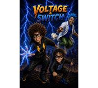 Voltage & Switch: Two Brothers. One Storm. Unlimited Trouble.