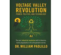 Voltage Valley Revolution: Power, Politics and Technology