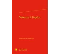 Voltaire À L'opéra