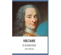 Voltaire: Candide Oder Der Optimismus. Vollständige Neuausgabe