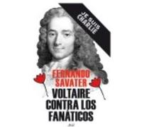 Voltaire Contra Los Fanáticos - Savater, Fernando Savater, Fernando (Auteur)