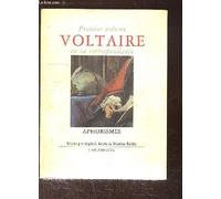 Voltaire en sa correspondance, tome 1 : Aphorismes et réflexions
