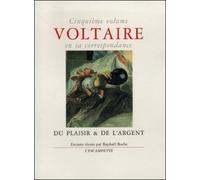 Voltaire en sa correspondance - Vol. 5 : Du plaisir de l'argent - Voltaire en sa correspondance Tome 5 - Voltaire - Escampette - Livre