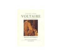 Voltaire en sa correspondance - Vol. 7 : Reflets d'époque Tome 7 - Voltaire - Escampette - broché - Livre