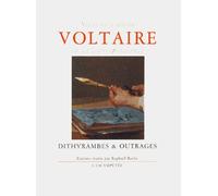 Voltaire En Sa Correspondance - Volume 6, Dithyrambes & Outrages