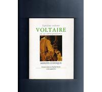 Voltaire En Sa Correspondance - Volume 7, Reflets D'époque