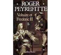 Voltaire Et Frederic Ii -T1-