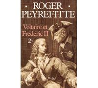 Voltaire et Frédéric II - tome 2