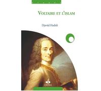 Voltaire et l’islam - DJAVAD HADIDI - Albouraq - broché - Etude