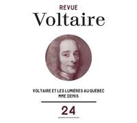 Voltaire et les Lumières au Québec Mme Denis - Myrtille Bourdet Mericam - Sorbonne Universite Presses - broché - Revue