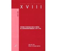 Voltaire et rousseau dans le theatre de la revolution francaise 1789 1799