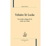 Voltaire Lit Locke - une Étude critique de la "Lettre Sur l'Ame"