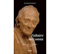 Voltaire Méconnu. Aspects Cachés de l'Humanisme des Lumières (Format Poche)
