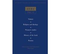 Voltaire Religion and ideology Womens studies History of the book Passion in the eighteenth century by Anthony Strugnell Voltaire Foundation, Guillaume Ansart (Auteur)