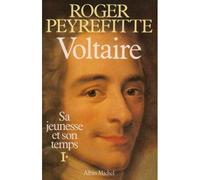 Voltaire, sa jeunesse et son temps - tome 1