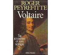 Roger Peyrefitte – Voltaire, sa jeunesse et son temps – Tome 2 – Broché
