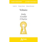 Voltaire, Zadig, Candide, l'ingénu