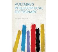 Voltaire's Philosophical Dictionary