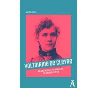 Voltairine de Cleyre, anarchisme, féminisme et amour libre - Alice Béja - Atelier Ed De L' - broché - Essai