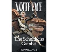 VOLTE-FACE: The Schultheiss Gambit