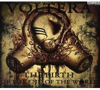 Voltera - Birth of the End of the..