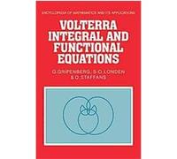 Volterra Integral and Functional Equations, Encyclopedia of Mathematics and Its Applications, 34 G. Gripenberg, O. Staffans, S.O. Londen (Auteur)