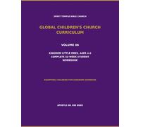 Volume 06: Kingdom Little Ones, Ages 4-6 Complete 52-Week Student Workbook