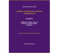 Volume 07: Kingdom Explorers, Ages 7-9 Complete 52-Week Student Workbook
