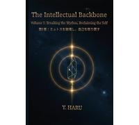 知の中枢: Volume 1: Breaking the Mythos Reclaiming the Self