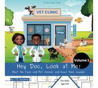 Volume 1: Hey Doc, Look at Me!: Meet the Farm and Pet Animals | 8.5 x 8.5