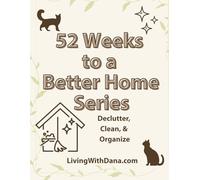 Volume 1: The 52-Week Challenge Journal: Cleaning, Organizing & Decluttering