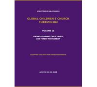 Volume 13: Teacher Training, Child Safety, and Parent Partnership