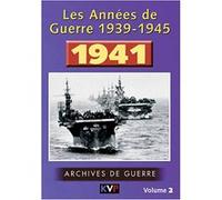 Les Annees de Guerre 1939-1945, vol. 2 : 1941