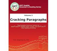 Volume 2: Cracking Paragraphs: The Complete and Elite Grammar System for ISEE®/SSAT® (Middle-Upper Levels), and SAT®/ACT®