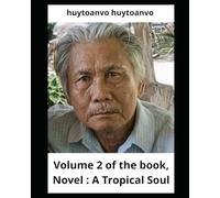 Volume 2 of the book, Novel : A Tropical Soul
