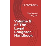 Volume 2 of The Legal Laughter Handbook: The Second Laughter