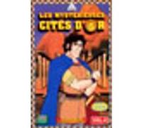 Les Mystérieuses Cités d'or – Vol. 4/6 – Sony Music