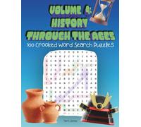Volume 4: History Through the Ages: 100 Crooked Word Search Puzzles