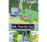 64 Rue du Zoo - L'histoire de Kevin le crocodile / Volume 5