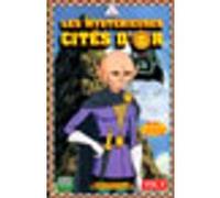 Les Mystérieuses Cités D'or - Vol. 6/6