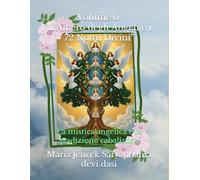 Volume 6: "L'Albero degli Angeli e i 72 Nomi Divini": La mistica angelica e la tradizione cabalistica