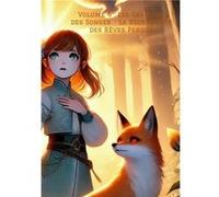 Volume 6 : Les Gardiens des Songes Yohann Prunier (Auteur)