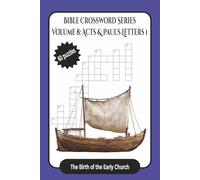 Volume 8: Acts & Paul’s Letters I - The Birth of the Early Church: Bible Crossword Puzzles for Adults | Fun Bible Trivia from Acts, Romans, 1 & 2 Corinthians, Galatians